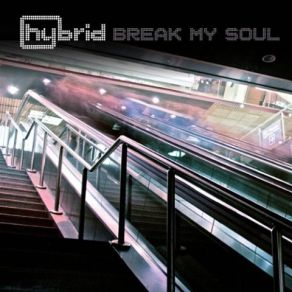 Download track Break My Soul (Hybrid'S Kill City Sounds Dub 01)  Hybrid