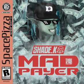 Download track Mad Payer (Terrie Kynd Remix) Shade KTerrie Kynd