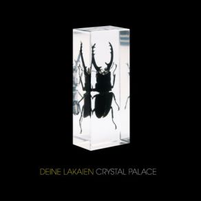 Download track Crystal Palace Deine Lakaien