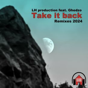 Download track Take It Back (Lh Production Soul Semi Dub Mix) Ghedzo