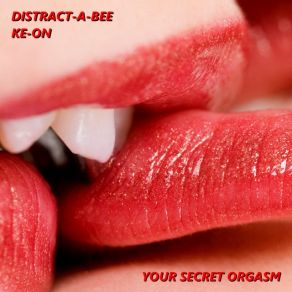 Download track Best Orgasm Ever Distract-A-Bee