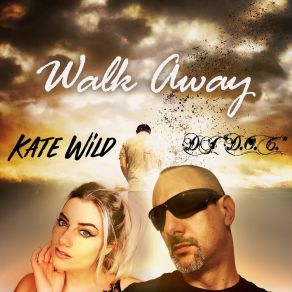 Download track Walk Away (Radio Mix) Kate Wild