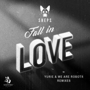 Download track Fall In Love (Yurie Remix) ShepsYurie (CA)