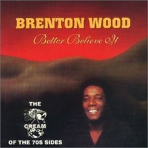 Download track You'Re Everything I Need Brenton Wood