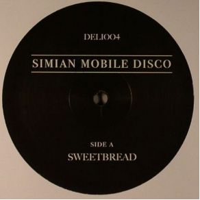 Download track Sweetbread Simian Mobile Disco