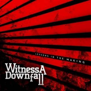 Download track Fade Away Witness A Downfall