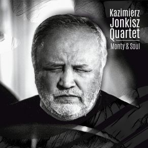 Download track The Song You Sing Kazimierz Jonkisz Quartet