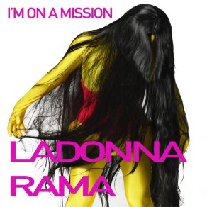 Download track I'm On A Mission (Ladonna's Receptive Mix) Ladonna Rama