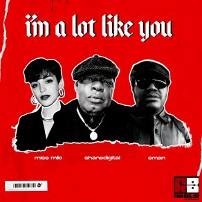 Download track I'm A Lot Like You (ShaneDigital Dembo Mix) Miss Milo