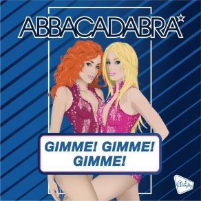 Download track Gimme! Gimme! Gimme! (Matt Pop Dub) Abbacadabra