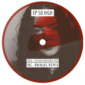 Download track So High (Original Mix) Hosu