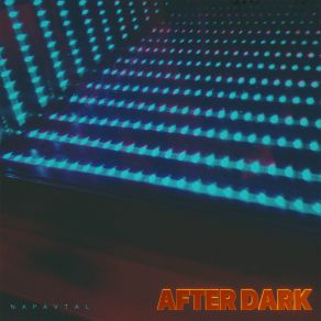 Download track After Dark NAPAVTAL