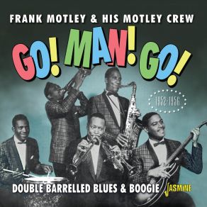 Download track Motley’s Jazz Frank Motley, His Motley Crew