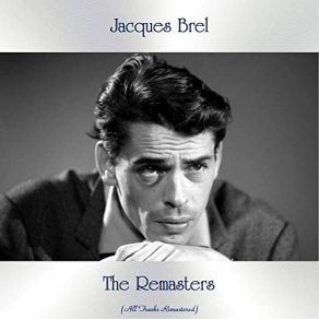 Download track Voici (Remastered 2017) Jacques Brel