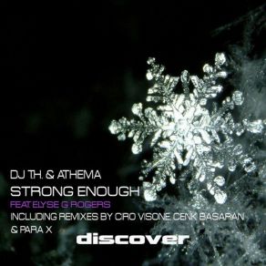 Download track Strong Enough (Ciro Visone Rmx) Athema, DJ Th, Elyse G. Rogers