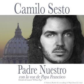 Download track Padre Nuestro (Con La Voz De Papa Francisco) Camilo Sesto