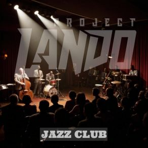 Download track Jazz Club (Extended Scene Mix) Project Lando