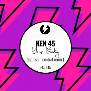 Download track Your Body (Soul Central Remix) Ken 45Soul Central