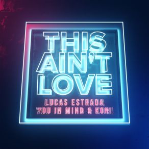 Download track This Ain't Love You In Mind