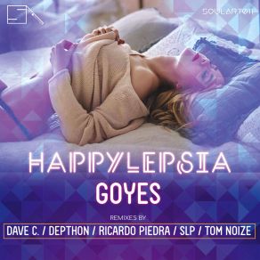 Download track Happylepsia (Dave C. Remix) Goyes