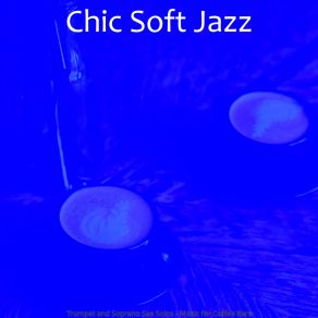 Download track Warm Music For Oat Milk Cappuccinos Chic Soft Jazz