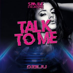 Download track Talk To Me (Radio Mix) Dzeju