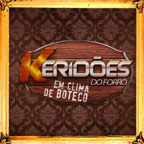 Download track Dormi Na Praça / Morango Do Nordeste BANDA KERIDÕES DO FORRÓ