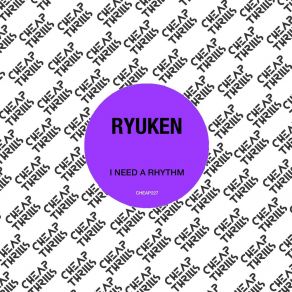 Download track I Need A Rhythm (Extended Mix) RyukenKellie Cox