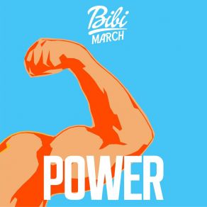 Download track Power (Radio Edit) Bibi March