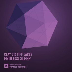 Download track Endless Sleep (Original Mix) Tiff Lacey, Clay C