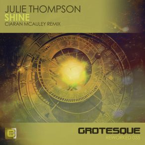 Download track Shine (Ciaran Mcauley Extended Remix) Julie Thompson