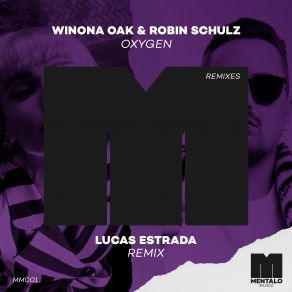 Download track Oxygen Robin SchulzWinona Oak