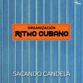 Download track Hoja Seca Organización Ritmo Cubano