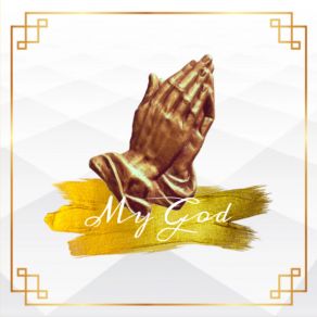 Download track My God (Extended) Chosen Malachi