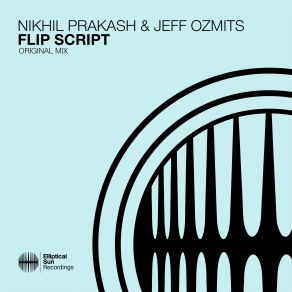 Download track Flip Script Nikhil Prakash, Jeff Ozmits