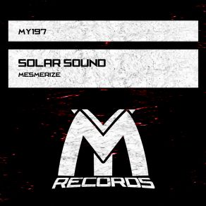 Download track Mesmerize (Radio Edit) Solar Sound