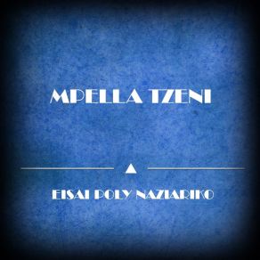 Download track Eisai Poly Naziariko Mpella Tzeni