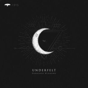 Download track Darkened Window Underfelt