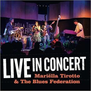 Download track Don't Talk So Much (Live) Mariella Tirotto, The Blues Federation