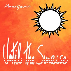 Download track Until The Sunrise Marco Geraci