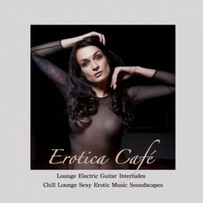 Download track Sensuality Guitar Winter Chic Lounge