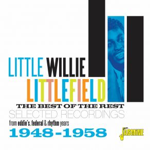 Download track Don’t Take My Heart, Little Girl Little Willie Littlefield