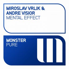 Download track Mental Effect (Original Mix) Miroslav Vrlik, André Visior