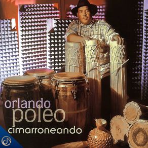 Download track Somos Cimarrones Orlando Poleo