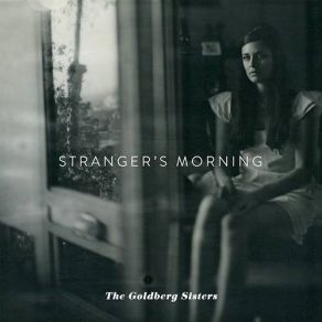 Download track Stranger's Morning The Goldberg Sisters