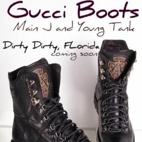 Download track Gucci Boots [Screwed] Main J, Young Tank, J Hag, & D. BRYJ