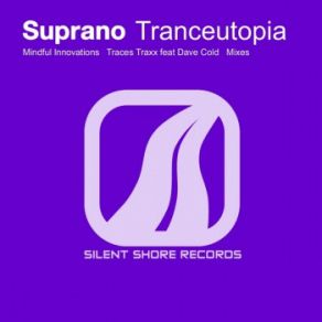 Download track Tranceutopia (Traces Traxx And Dave Cold Remix) SupranoDave Cold