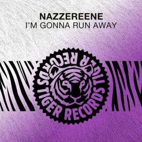 Download track I'm Gonna Run Away (Original Mix) Nazzereene