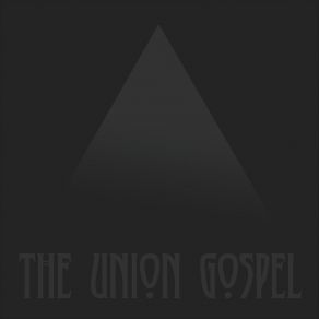 Download track Without Regret The Union Gospel