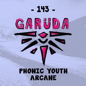 Download track Arcane Phonic Youth